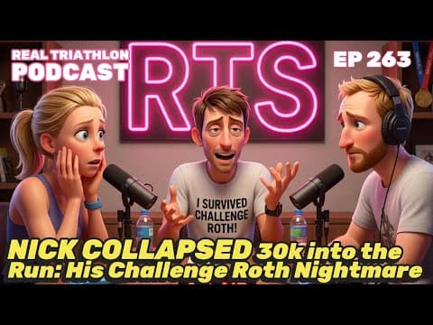 NICK COLLAPSED 30k Into the Run: His Challenge Roth Nightmare | RTP  Ep. 263