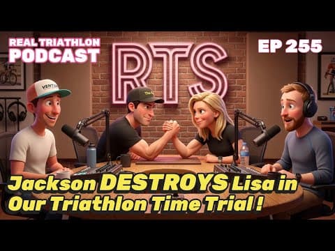 Jackson DESTROYS Lisa in Our Triathlon Time Trial | Real Tri Podcast 2026 EP21