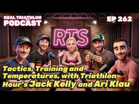 Tactics, Training and Temperatures with Triathlon Hour’s Jack Kelly & Ari Klau |Real Tri Podcast 262
